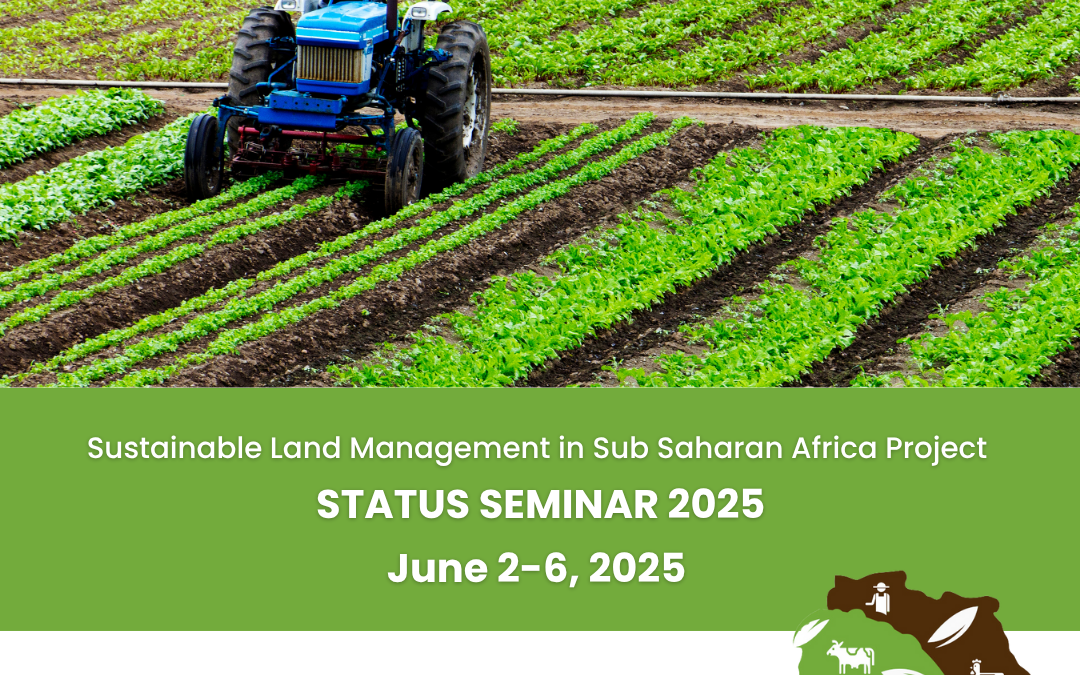 STATUS SEMINAR 2025: Advancing Inclusive and Climate-Resilient Land Management in Sub-Saharan Africa